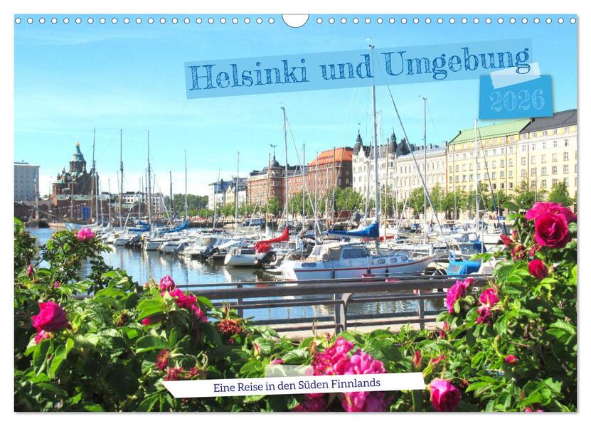 Helsinki und Umgebung - Eine Reise in den Süden Finnlands (Wandkalender 2026 DIN A3 quer) CALVENDO Monatskalender