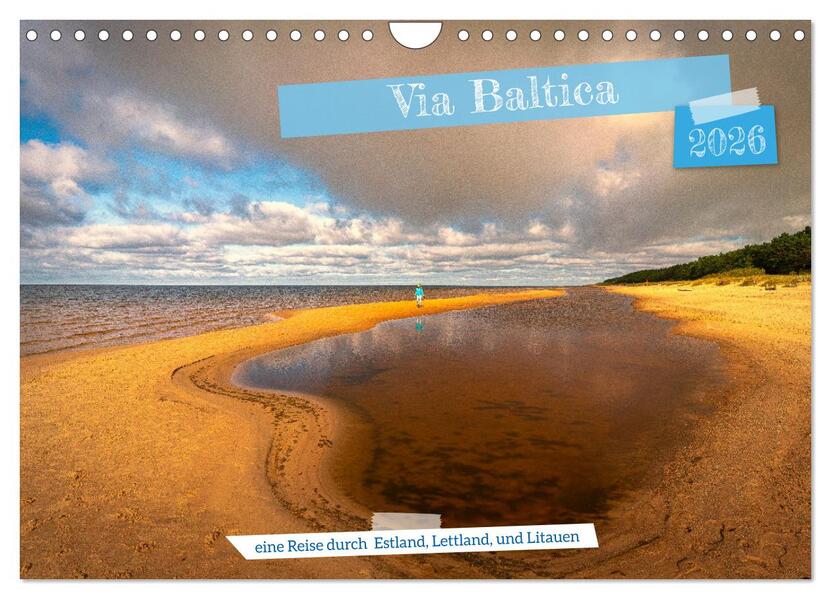Via Baltica - eine Reise durch Estland Lettland und Litauen (Wandkalender 2026 DIN A4 quer) CALVENDO Monatskalender