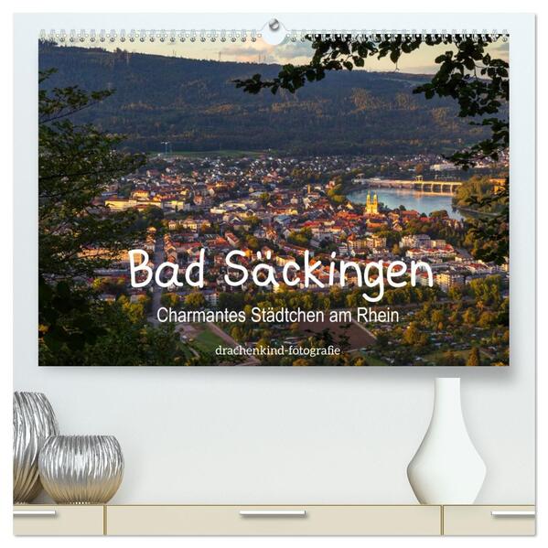 Bad Säckingen - Charmantes Städtchen am Rhein (hochwertiger Premium Wandkalender 2026 DIN A2 quer) Kunstdruck in Hochglanz