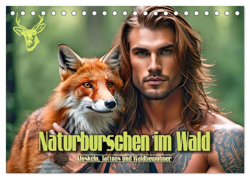 Naturburschen im Wald - Muskeln Tattoos und Waldbewohner (Tischkalender 2026 DIN A5 quer) CALVENDO Monatskalender