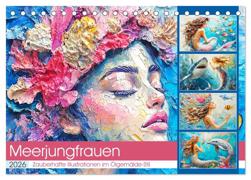 Meerjungfrauen. Zauberhafte Illustrationen im Ölgemälde-Stil (Tischkalender 2026 DIN A5 quer) CALVENDO Monatskalender