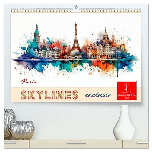 Skylines exklusiv (hochwertiger Premium Wandkalender 2026 DIN A2 quer) Kunstdruck in Hochglanz
