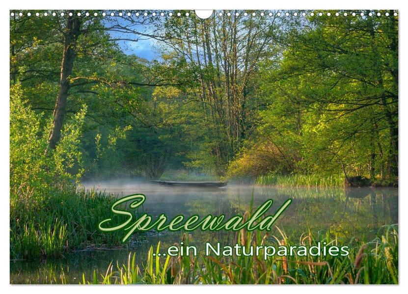 Spreewald - Ein Naturparadies (Wandkalender 2026 DIN A3 quer) CALVENDO Monatskalender