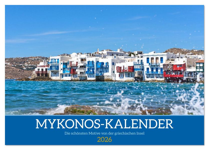 Griechenland - Mykonos Kalender (Tischkalender 2026 DIN A5 quer) CALVENDO Monatskalender