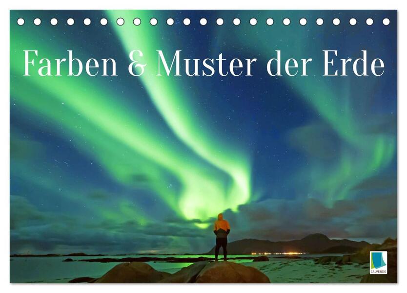 Farben und Muster der Erde (Tischkalender 2026 DIN A5 quer) CALVENDO Monatskalender