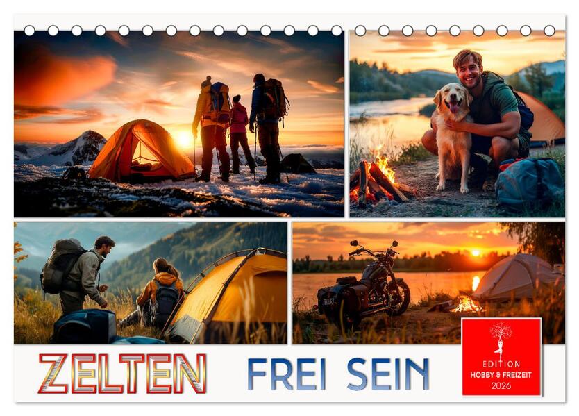 Zelten - frei sein (Tischkalender 2026 DIN A5 quer) CALVENDO Monatskalender