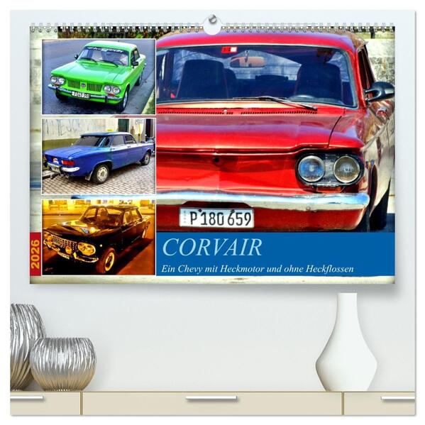 CORVAIR - Ein Chevy mit Heckmotor und ohne Heckflossen (hochwertiger Premium Wandkalender 2026 DIN A2 quer) Kunstdruck in Hochglanz