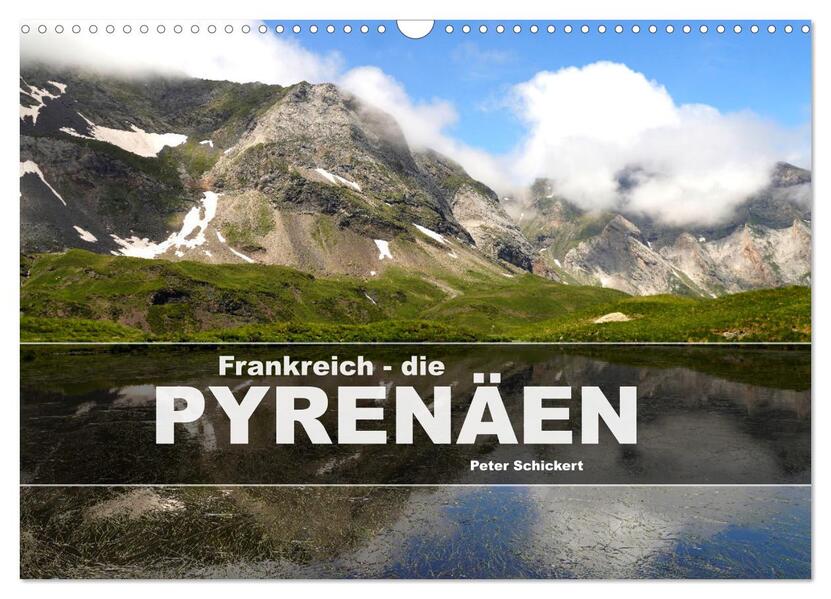 Frankreich - die Pyrenäen (Wandkalender 2026 DIN A3 quer) CALVENDO Monatskalender