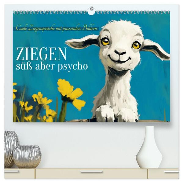 Ziegen süß aber psycho (hochwertiger Premium Wandkalender 2026 DIN A2 quer) Kunstdruck in Hochglanz