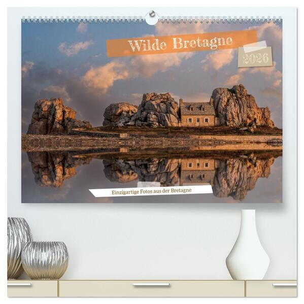 Wilde Bretagne (hochwertiger Premium Wandkalender 2026 DIN A2 quer) Kunstdruck in Hochglanz
