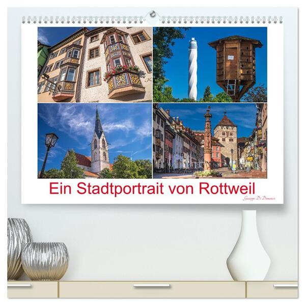 Ein Stadtportrait von Rottweil (hochwertiger Premium Wandkalender 2026 DIN A2 quer) Kunstdruck in Hochglanz