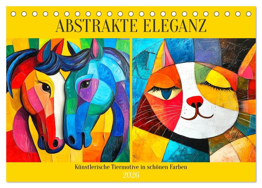 Abstrakte Eleganz. Künstlerische Tiermotive in schönen Farben (Tischkalender 2026 DIN A5 quer) CALVENDO Monatskalender