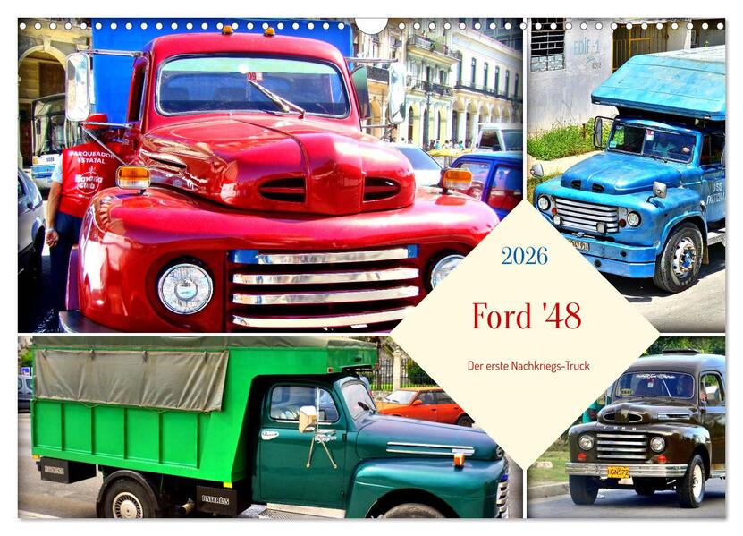 Ford '48 - Der erste Nachkriegs-Truck (Wandkalender 2026 DIN A3 quer) CALVENDO Monatskalender