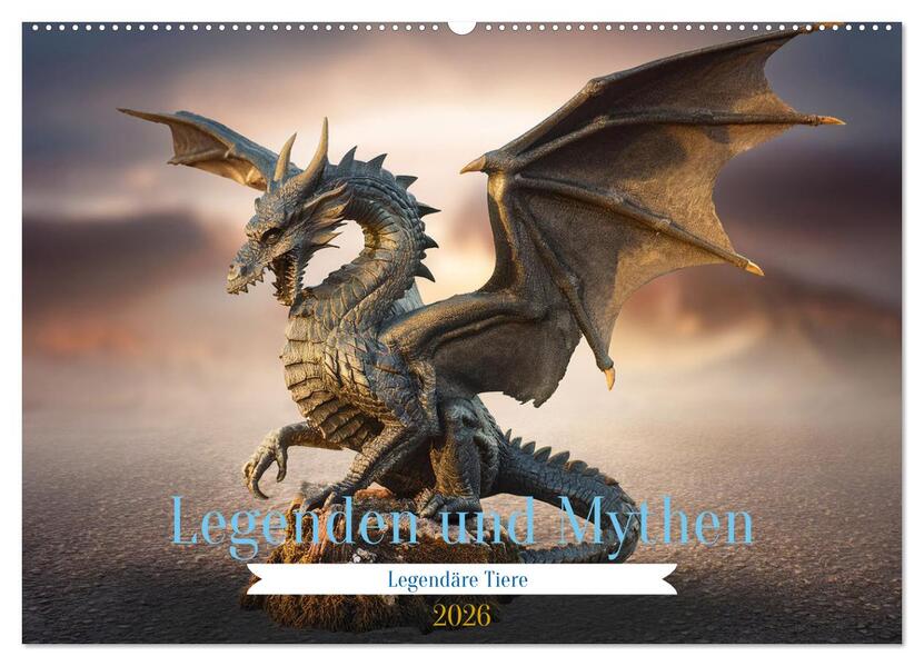 Legenden und Mythen - Legendäre Tiere (Wandkalender 2026 DIN A2 quer) CALVENDO Monatskalender