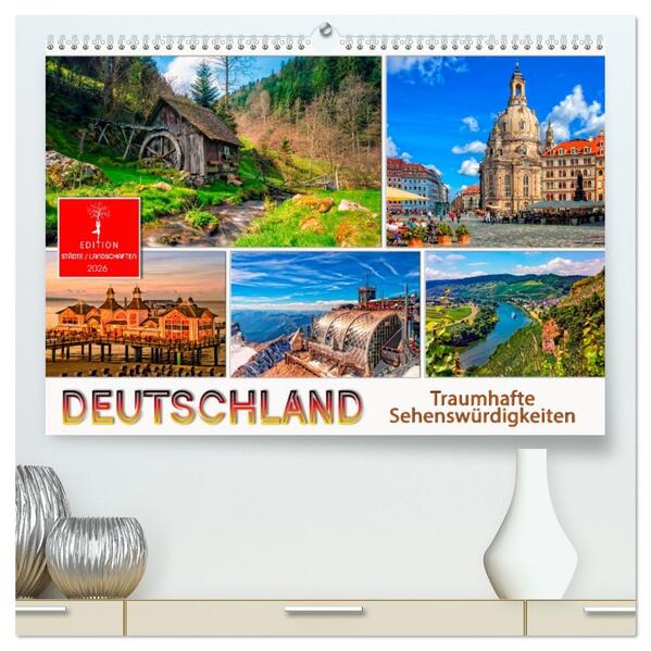 Deutschland - traumhafte Sehenswürdigkeiten (hochwertiger Premium Wandkalender 2026 DIN A2 quer) Kunstdruck in Hochglanz