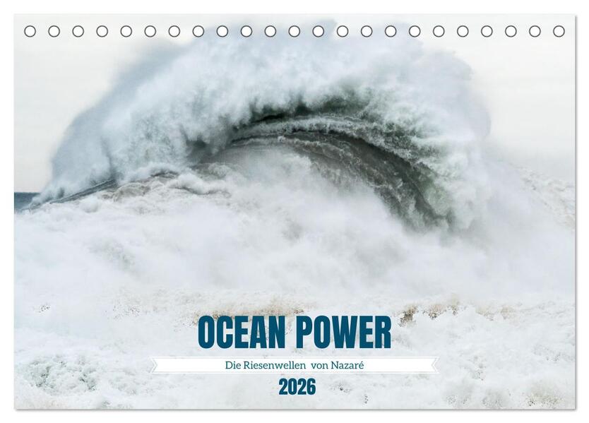 OCEAN POWER - Die Riesenwellen von Nazaré (Tischkalender 2026 DIN A5 quer) CALVENDO Monatskalender