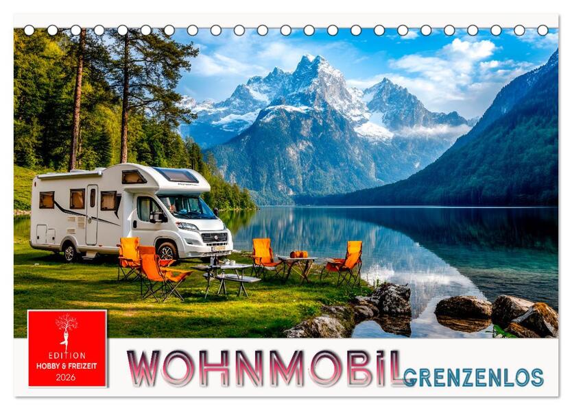 Wohnmobil grenzenlos (Tischkalender 2026 DIN A5 quer) CALVENDO Monatskalender