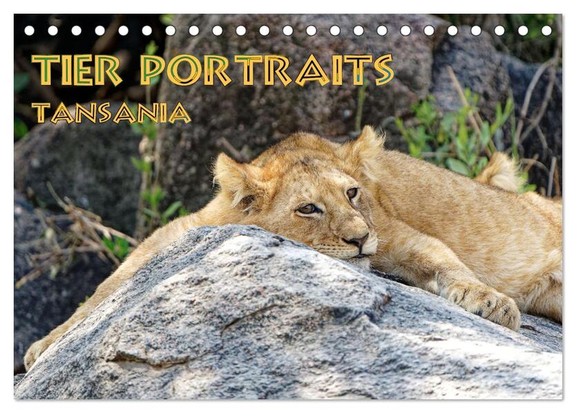 Tier Portraits Tansania (Tischkalender 2026 DIN A5 quer) CALVENDO Monatskalender