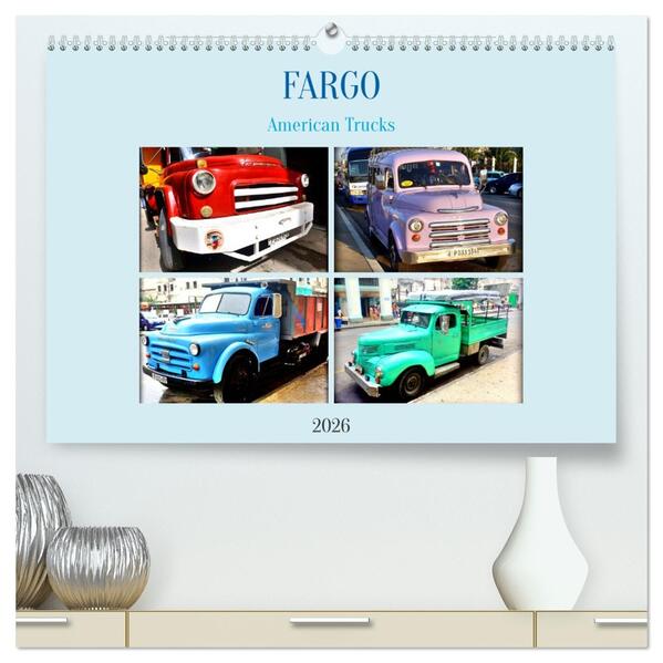 FARGO - American Trucks (hochwertiger Premium Wandkalender 2026 DIN A2 quer) Kunstdruck in Hochglanz