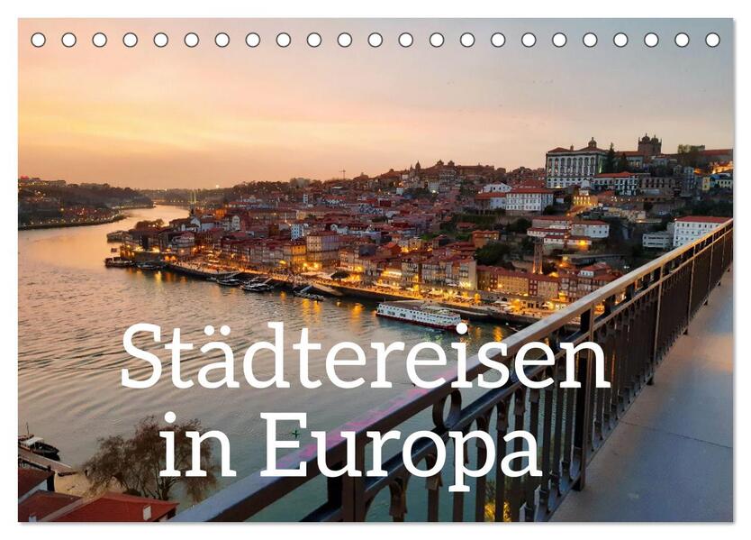 Städtereisen in Europa (Tischkalender 2026 DIN A5 quer) CALVENDO Monatskalender