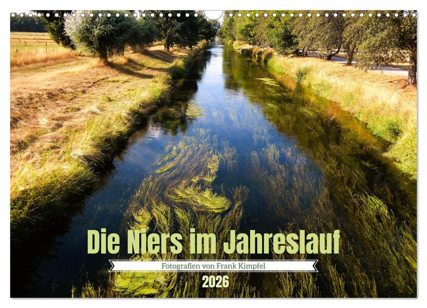 Die Niers im Jahreslauf (Wandkalender 2026 DIN A3 quer) CALVENDO Monatskalender