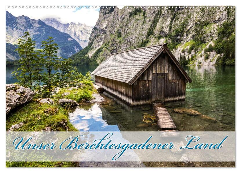 Unser Berchtesgadener Land (Wandkalender 2026 DIN A2 quer) CALVENDO Monatskalender