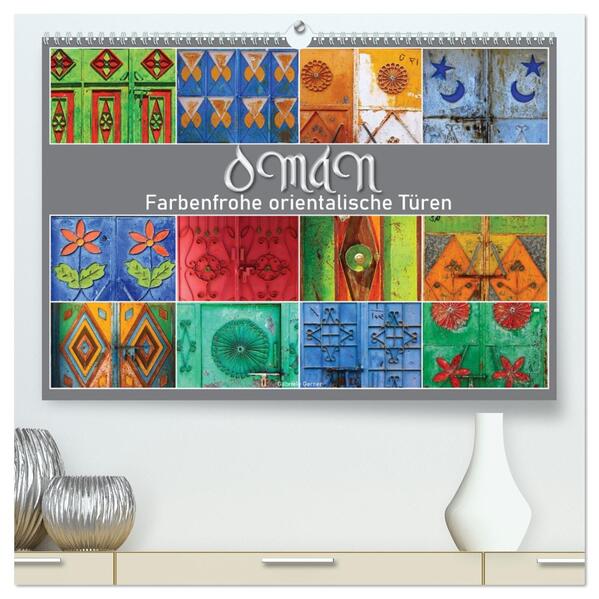 OMAN - Farbenfrohe orientalische Türen (hochwertiger Premium Wandkalender 2026 DIN A2 quer) Kunstdruck in Hochglanz