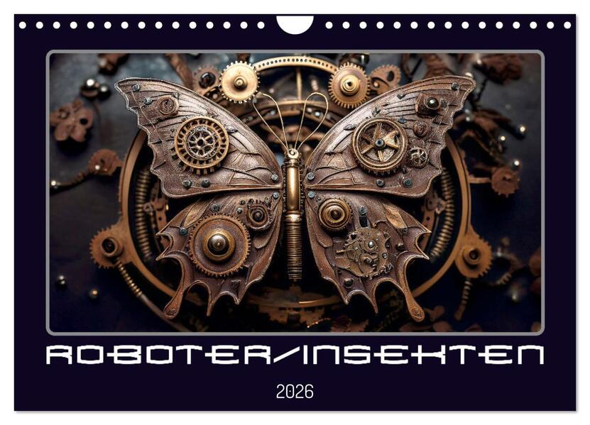 Roboterinsekten (Wandkalender 2026 DIN A4 quer) CALVENDO Monatskalender
