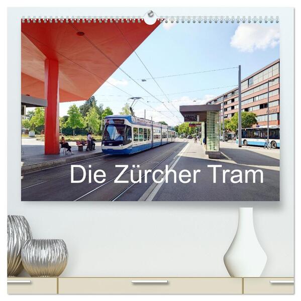 Die Zürcher Tram (hochwertiger Premium Wandkalender 2026 DIN A2 quer) Kunstdruck in Hochglanz