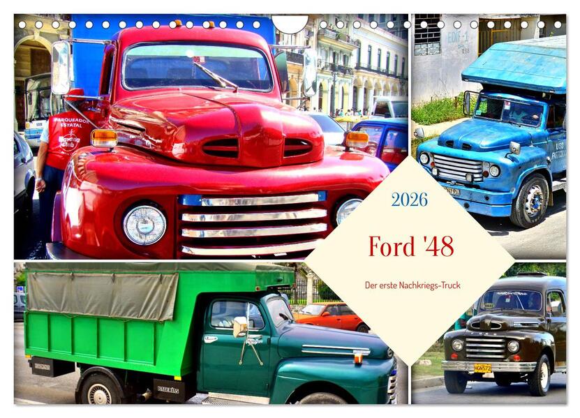 Ford '48 - Der erste Nachkriegs-Truck (Wandkalender 2026 DIN A4 quer) CALVENDO Monatskalender