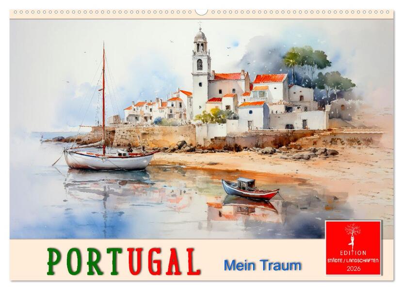 Portugal mein Traum (Wandkalender 2026 DIN A2 quer) CALVENDO Monatskalender