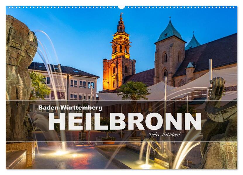Baden-Württemberg - Heilbronn (Wandkalender 2026 DIN A2 quer) CALVENDO Monatskalender