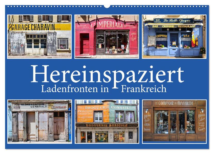 Hereinspaziert - Ladenfronten in Frankreich (Wandkalender 2026 DIN A2 quer) CALVENDO Monatskalender