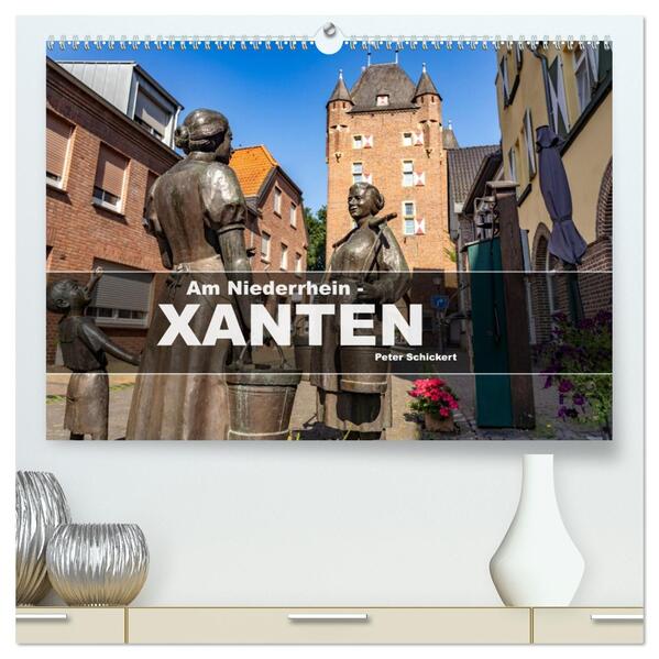 Am Niederrhein - Xanten (hochwertiger Premium Wandkalender 2026 DIN A2 quer) Kunstdruck in Hochglanz