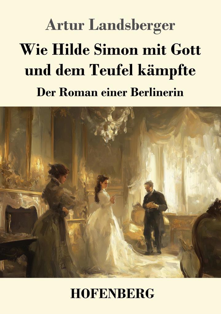 Wie Hilde Simon mit Gott und dem Teufel kämpfte