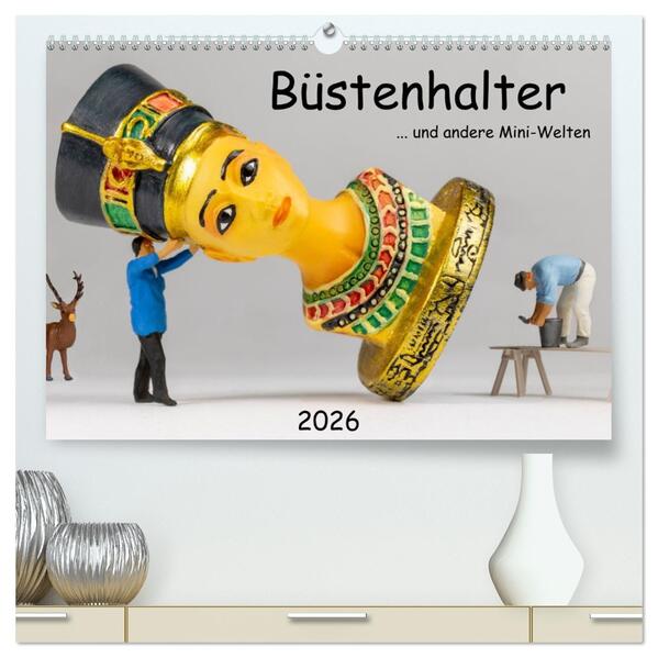 Büstenhalter ... und andere Mini-Welten (hochwertiger Premium Wandkalender 2026 DIN A2 quer) Kunstdruck in Hochglanz