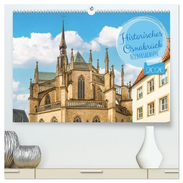 Historisches Osnabrück - Niedersachsen (hochwertiger Premium Wandkalender 2026 DIN A2 quer) Kunstdruck in Hochglanz