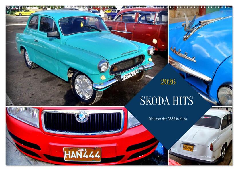 SKODA HITS - Oldtimer der CSSR in Kuba (Wandkalender 2026 DIN A2 quer) CALVENDO Monatskalender