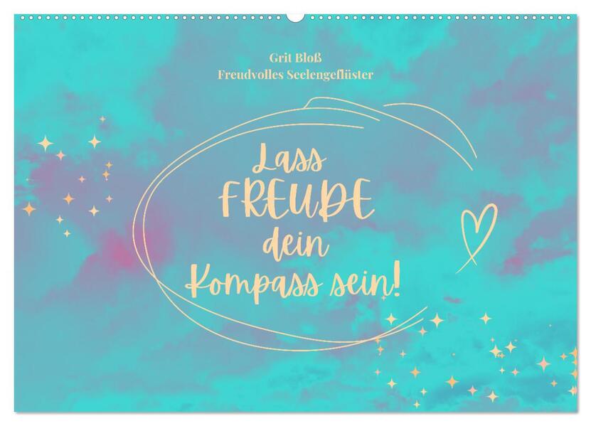 Lass Freude dein Kompass sein (Wandkalender 2026 DIN A2 quer) CALVENDO Monatskalender