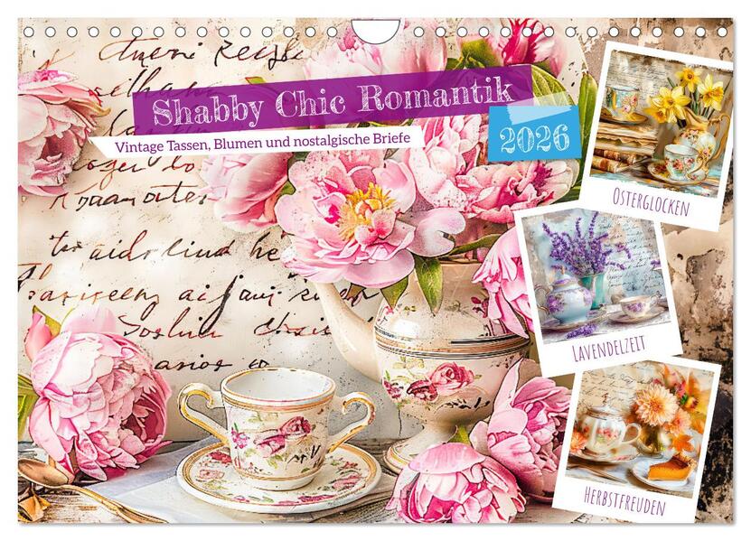 Shabby Chic Romantik - Vintage Tassen Blumen und nostalgische Briefe (Wandkalender 2026 DIN A4 quer) CALVENDO Monatskalender