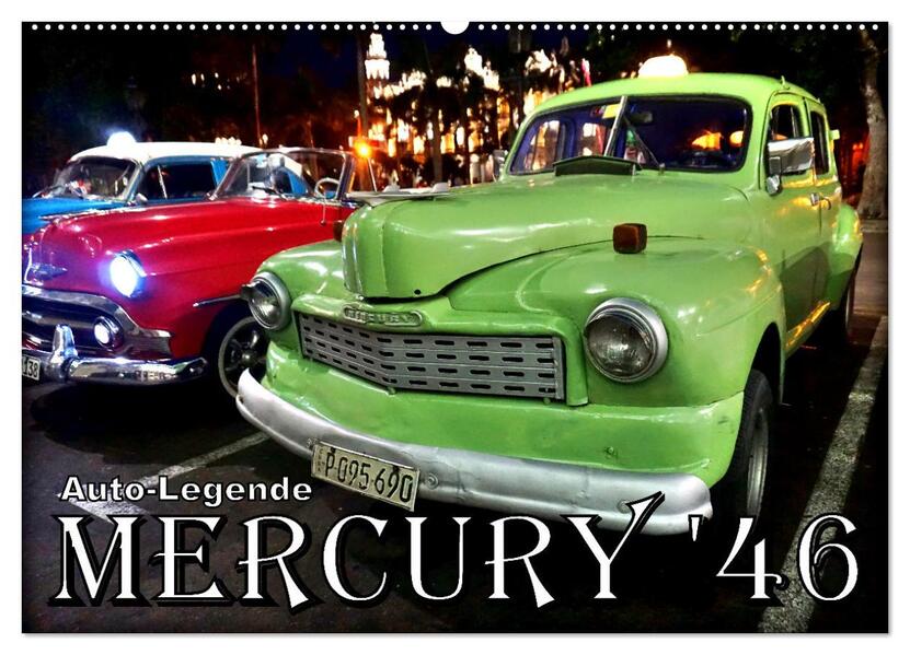 MERCURY '46 - Auto-Legende (Wandkalender 2026 DIN A2 quer) CALVENDO Monatskalender