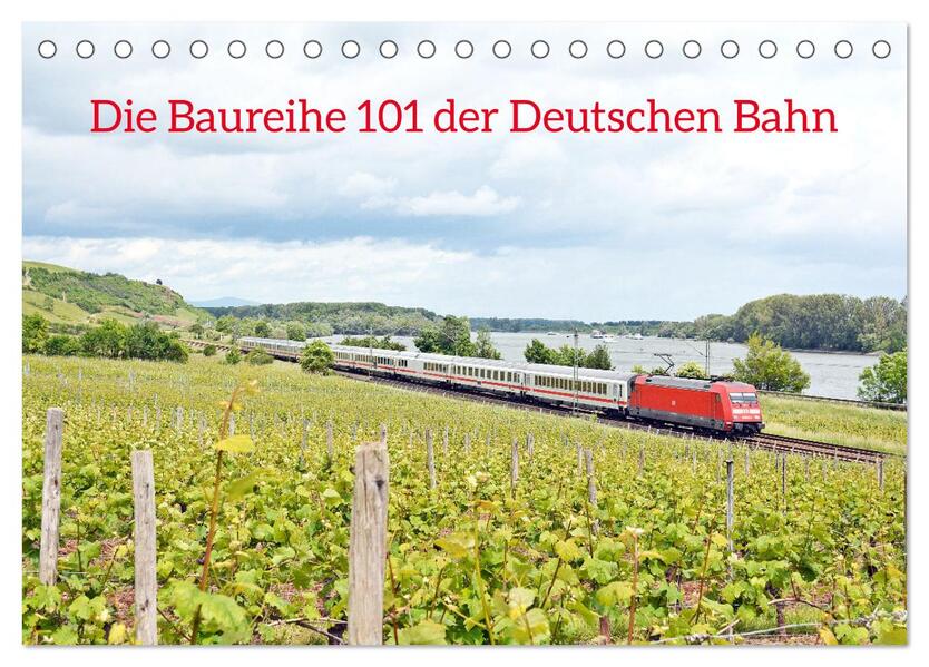 Die Baureihe 101 der Deutschen Bahn (Tischkalender 2026 DIN A5 quer) CALVENDO Monatskalender