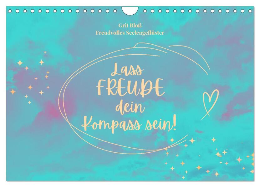 Lass Freude dein Kompass sein (Wandkalender 2026 DIN A4 quer) CALVENDO Monatskalender