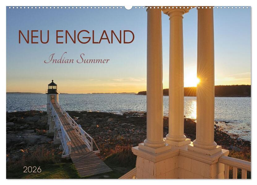 Neu England Indian Summer (Wandkalender 2026 DIN A2 quer) CALVENDO Monatskalender