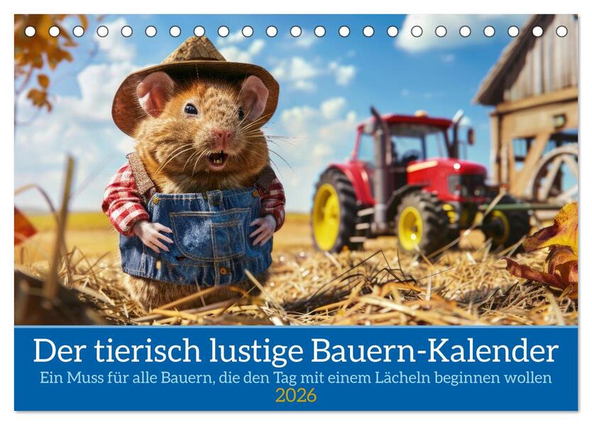Der tierisch lustige Bauern-Kalender (Tischkalender 2026 DIN A5 quer) CALVENDO Monatskalender