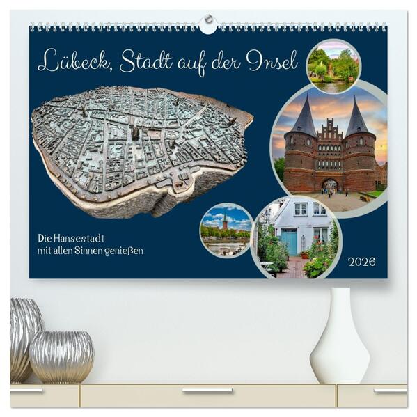 Lübeck Stadt auf der Insel (hochwertiger Premium Wandkalender 2026 DIN A2 quer) Kunstdruck in Hochglanz