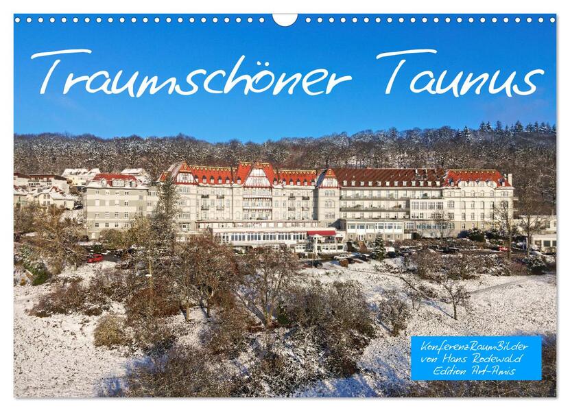 Traumschöner Taunus (Wandkalender 2026 DIN A3 quer) CALVENDO Monatskalender