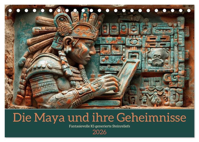 Die Maya und ihre Geheimnisse (Tischkalender 2026 DIN A5 quer) CALVENDO Monatskalender