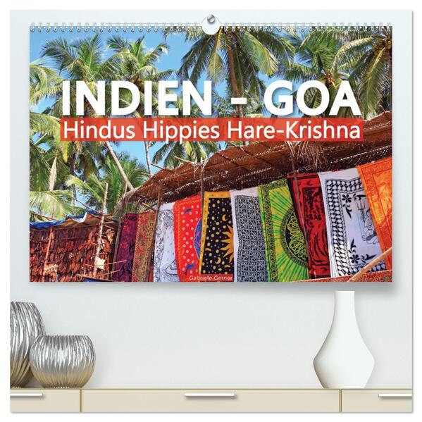 Indien - Goa Hindus Hippies Hare-Krishna (hochwertiger Premium Wandkalender 2026 DIN A2 quer) Kunstdruck in Hochglanz
