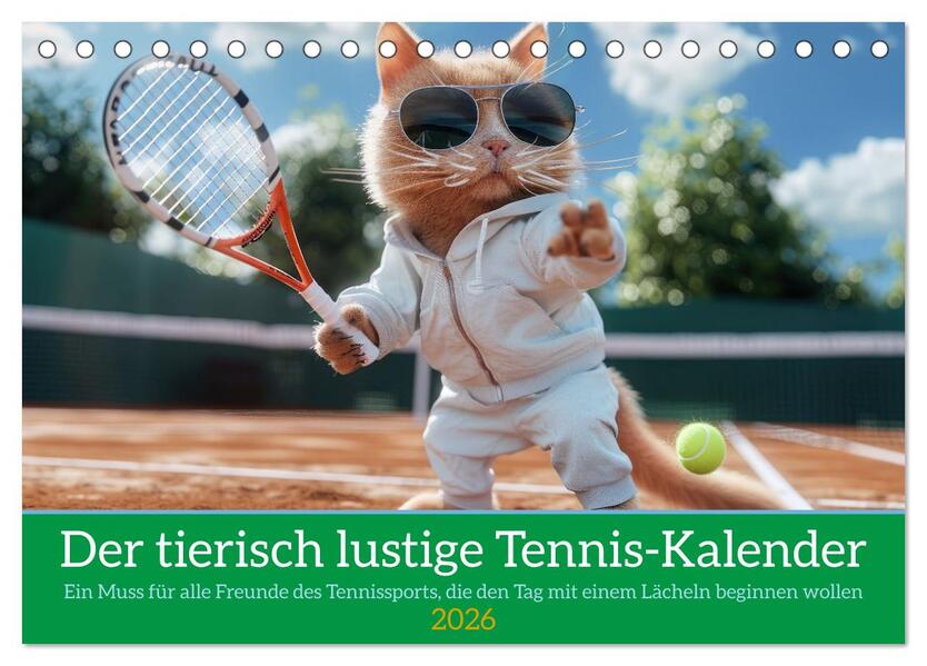 Der tierisch lustige Tennis-Kalender (Tischkalender 2026 DIN A5 quer) CALVENDO Monatskalender